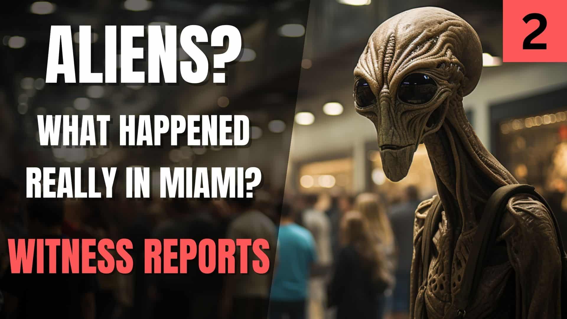 miami mall aliens miami witness reports