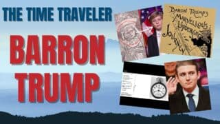 Update 2025: Is Barron Trump really a Time Traveler?