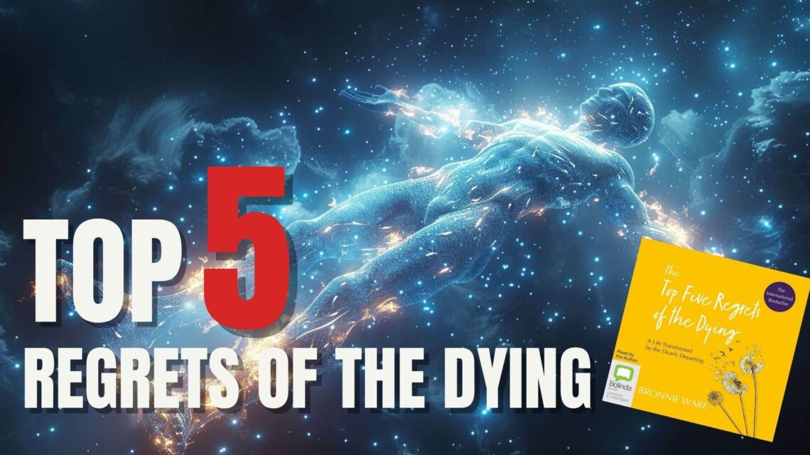 top five regrets of the dying