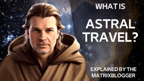 What is Astral Travel? What is OBE?