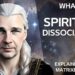 What is Dissociation? what is spiritual dissociation?