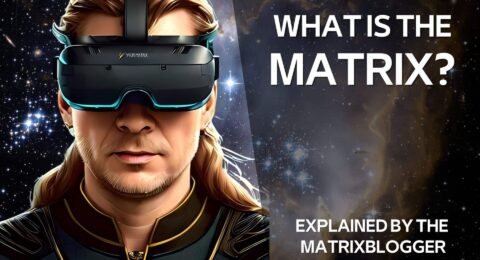For Beginners: What is the Matrix? What is Simulation Theory?